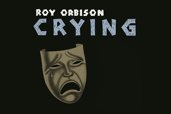 Crying Roy Orbison