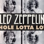 Whole Lotta Love — Led Zeppelin