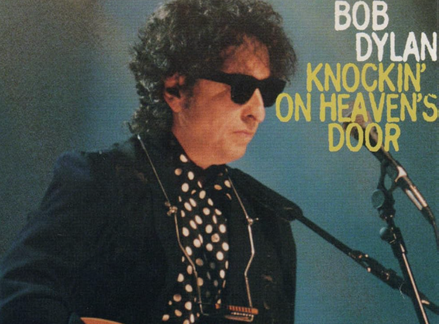 Knockin’ on Heaven’s Door Bob Dylan